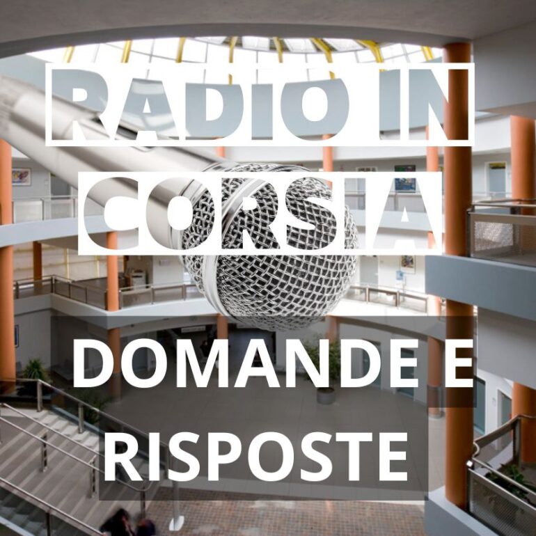 RADIO IN CORSIA – DOMANDE E RISPOSTE